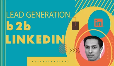 B2B Lead Generation, LinkedIn Lead Generation & Prospect Email List Building